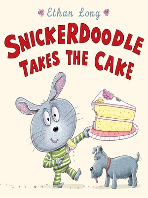 cover image of Snickerdoodle Takes the Cake